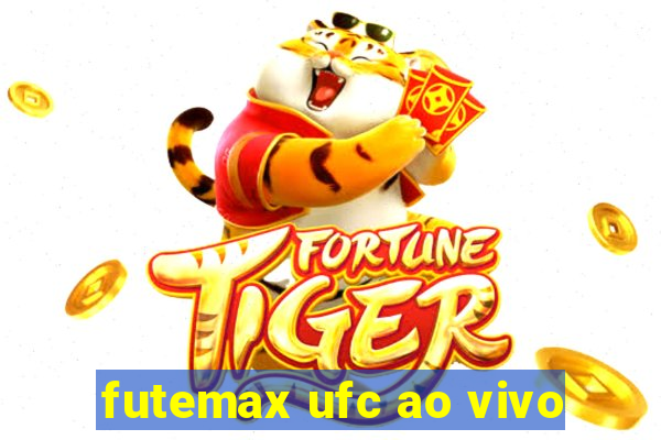 futemax ufc ao vivo